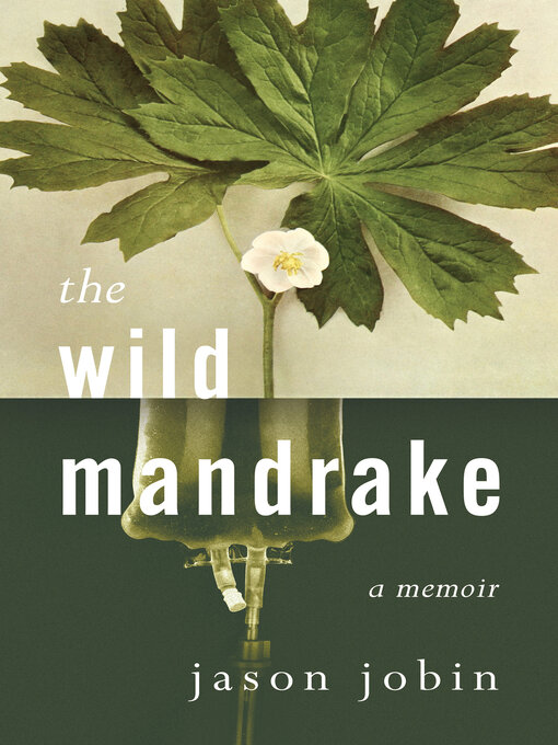 Title details for The Wild Mandrake by Jason Jobin - Available